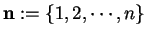 ${\bf n}:=\{1,2,\cdots,n\}$