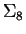 $\Sigma_8$