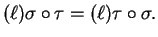 $(\ell)\sigma\circ \tau = (\ell)\tau\circ \sigma .$