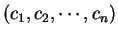 $(c_1,c_2,\cdots,c_n)$