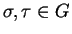 $\sigma,\tau\in G$