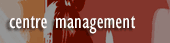 Centre Management