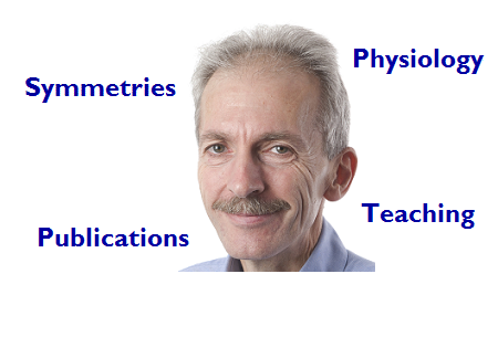 Symmetries, Physiology, Publications, Teaching, Links